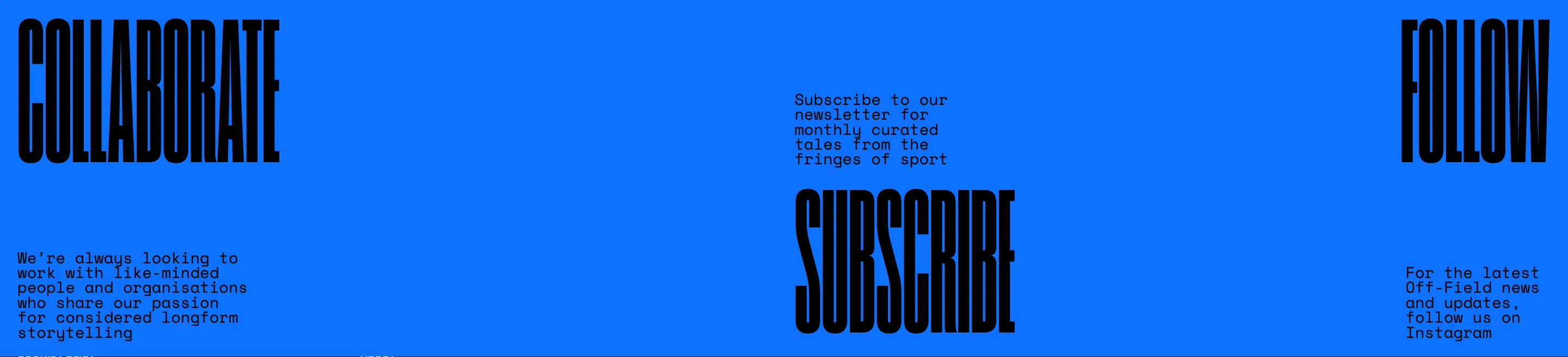 Off Field Newsletter CTA Design